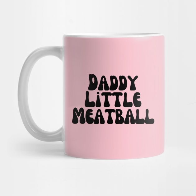 Daddy Little Meatball by CoubaCarla